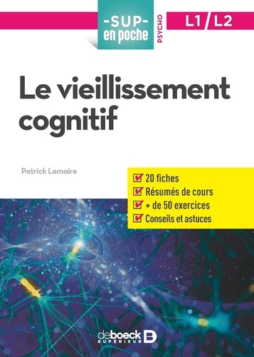 Patrick Lemaire - Le vieillissement cognitif - Psycho L1/L2.