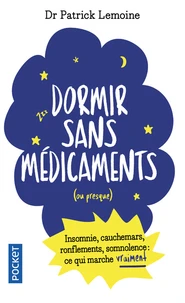 Dormir sans médicaments ou presque...