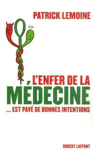 Lenfer de la médecine... est pavé de bonnes intentions.pdf