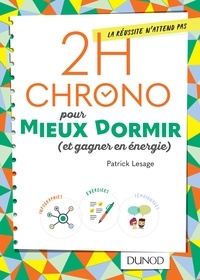 Livres à téléchargement gratuit pour ipod touch 2h chrono pour mieux dormir (et gagner en énergie) (French Edition)  par Patrick Lesage 9782100776948