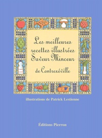 Patrick Lestienne et  Collectif - Les Meilleures Recettes Illustrees Saveur Minceur De Contrexeville.