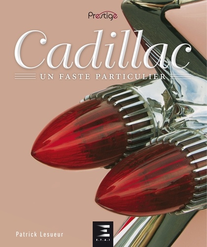 Cadillac. Un faste particulier