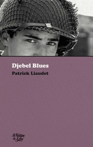 Patrick Liaudet - Djebel Blues.