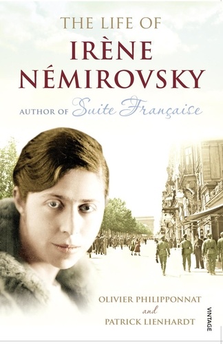 Patrick Lienhardt - The Life of Irène Némirovsky.