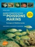 Patrick Louisy - Guide d'identification des poissons marins - Europe et Méditerranée.