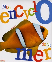 Patrick Louisy - Mon encyclopédie de la mer.