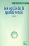 Patrick Lyonnet - Les outils de la qualité totale.