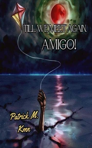 Till We Meet Again, Amigo