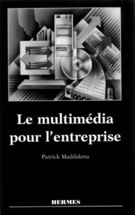 Patrick Maddalena - Le multimédia pour l'entreprise.