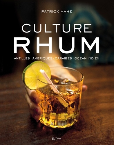 Patrick Mahé - Culture Rhum.