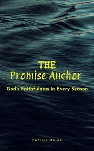 The Promise Anchor: God's Faithfulness in Every Season
