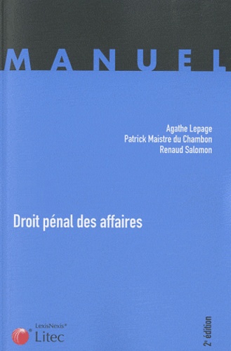 Patrick Maistre du Chambon et Agathe Lepage - Droit pénal des affaires.