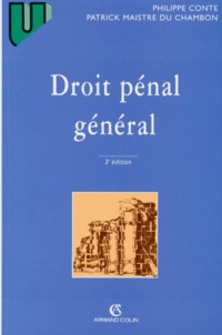 Patrick Maistre du Chambon et Philippe Conte - Droit Penal General. 3eme Edition 1998.
