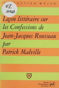 Leçon littéraire sur "Les confessions" de Jean-Jacques Rousseau