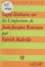 Leçon littéraire sur "Les confessions" de Jean-Jacques Rousseau