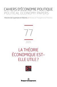 Patrick Mardellat - Cahiers d'économie politique N° 77/2020 : La théorie économique est-elle utile ?.