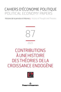 Contributions à une histoire des théories de la croissance endogène