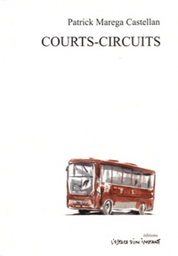 Patrick Marega Castellan - Courts circuits - Chroniques du projet Petits/Petits en Europe orientale (Tbilissi-Paris 2001).