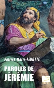 Patrick-Marie Févotte - Paroles de Jérémie.