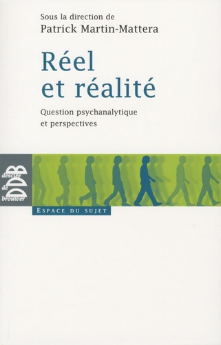 Réel et réalité. Question psychanalytique et perspectives
