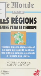 Patrick Martinat et Jacques Huguenin - Les régions.