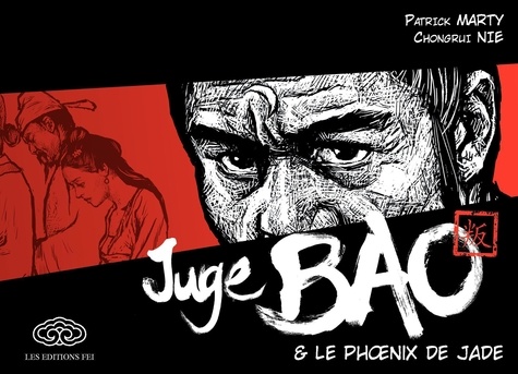 Patrick Marty et Chongrui Nie - Juge Bao Tome 1 : Juge Bao & le phoenix de jade.