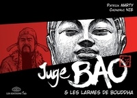 Patrick Marty et Chongrui Nie - Juge Bao Tome 5 : Juge Bao et les larmes de Bouddha.