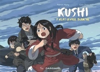 Patrick Marty et Zhao Golo - Kushi Tome 7 : Vers la ville blanche.