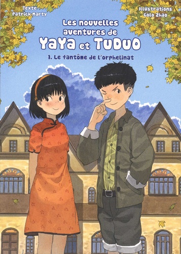 Les nouvelles aventures Yaya et Tuduo Tome 1 Le fantôme de l'orphelinat