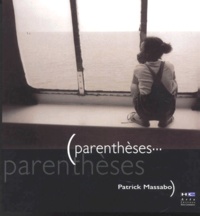 Patrick Massabo - Parentheses... Parentheses.