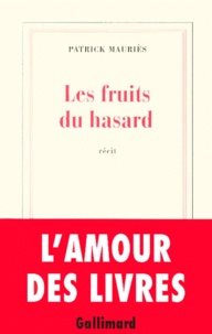 Patrick Mauriès - Les Fruits Du Hasard.