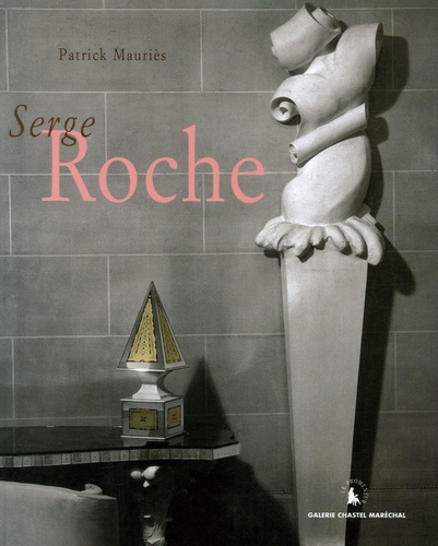 Patrick Mauriès - Serge Roche - Edition bilingue français-anglais.