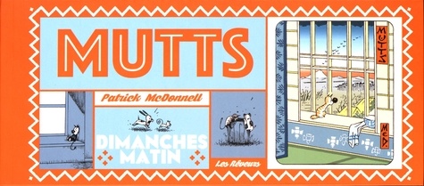 Mutts Tome 1 Dimanches matin
