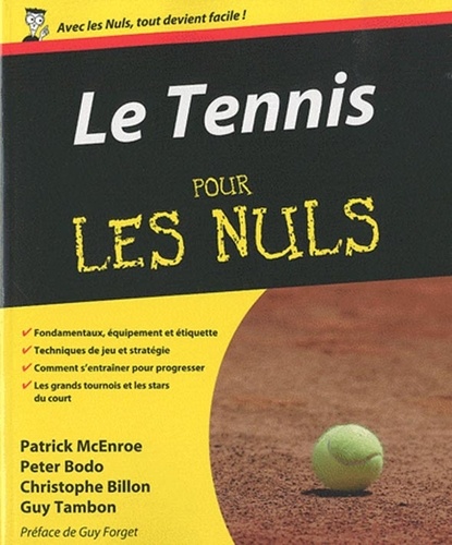 Patrick McEnroe et Peter Bodo - Le tennis pour les nuls.