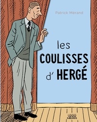 Patrick Mérand - Les coulisses d'Hergé.