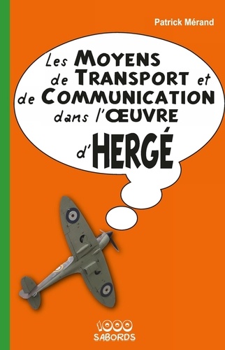 Les moyens de transport et de communication dans l'oeuvre d'Hergé
