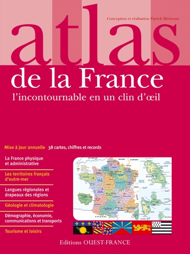 Atlas de la France. L'incontournable en un clin d'oeil