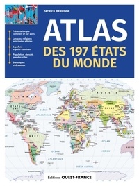 Patrick Mérienne - Atlas des 197 Etats du monde.