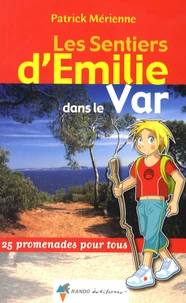 Les sentiers d'Emilie dans le Var