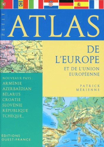 Patrick Mérienne - Petit atlas de l'Europe et de l'Union européenne.