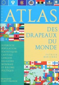 Patrick Mérienne - Petit atlas des drapeaux du monde.