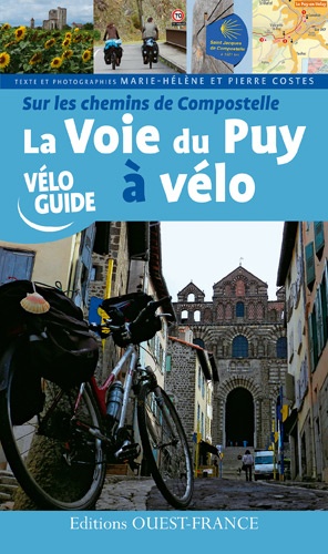 Patrick Mérienne et Marie-Hélène Costes - Sur les chemins de Compostelle - La Voie du Puy à vélo.