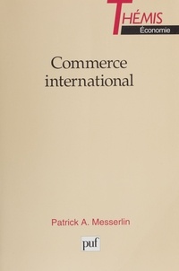 Patrick Messerlin - Commerce international.