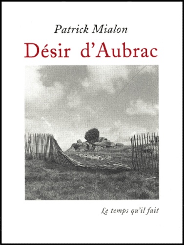 Patrick Mialon - Desir D'Aubrac.