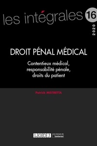 Patrick Mistretta - Droit pénal médical - Contentieux médical, responsabilité pénale, droits du patient.
