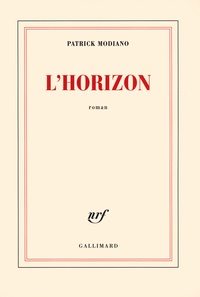 Patrick Modiano - L'horizon.