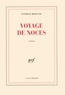 Patrick Modiano - Voyage de noces.