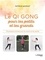 Le Qi Gong pour les petits et les grands. 79 pratiques illustrées pour les enfants et les adultes