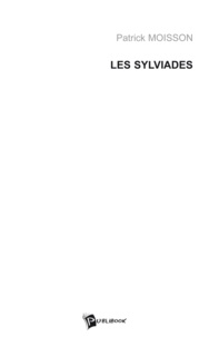 Patrick Moisson - Les Sylviades.