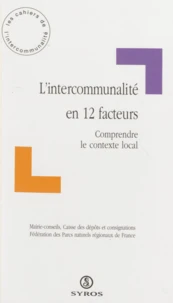 L'Intercommunalite En 12 Facteurs. Comprendre Le Contexte Local